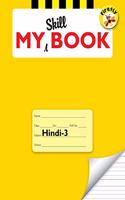 Firefly My Skill Book Hindi Part 3 - Sr. Kg. A Practice Book for Pre-school