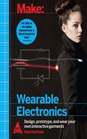 Make: Wearable Electronics