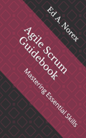 Agile Scrum Guidebook