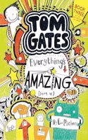 Tom Gates: Everything's Amazing (Sort Of)