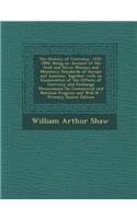 The History of Currency, 1252-1894: Being an Account of the Gold and Silver Moneys and Monetary Standards of Europe and America, Together with an Exam