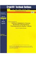 Studyguide for Chemical, Biochemical, and Engineering Thermodynamics by Sandler, Stanley I., ISBN 9780471661740