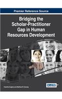 Bridging the Scholar-Practitioner Gap in Human Resources Development