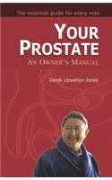 Your Prostrate: An Owner's Manual