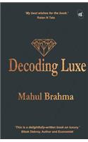 Decoding Luxe