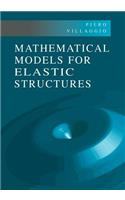 Mathematical Models for Elastic Structures