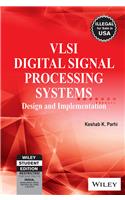 Vlsi Digital Signal Processing Systems: Design And Implementation