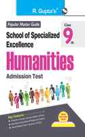 School of Specialized Excellence â€“ HUMANITIES (Class 9th) Admission Test Guide