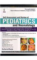 Self Assessment And Review Of Pediatrics And Neonatology