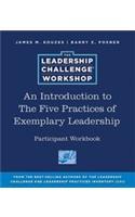 Introduction to The Five Practices of Exemplary Leadership Participant Workbook