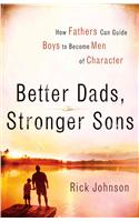 Better Dads, Stronger Sons