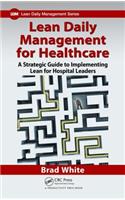 Lean Daily Management for Healthcare