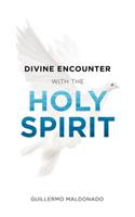 Divine Encounter with the Holy Spirit