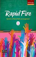 Rapid Fire 1 : My Book Of Mental Maths And Assignments