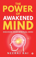 The Power Of Awakened Mind