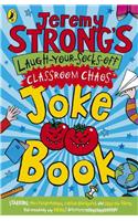 Jeremy Strong's Laugh-Your-Socks-Off Classroom Chaos Joke Book