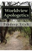 Worldview Apologetics