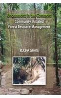 Uncommons in the Commons: Community Initiated Forest Management in Central India