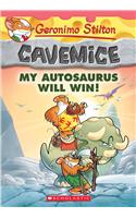 Geronimo Stilton Cavemice #10: My Autosaurus Will Win