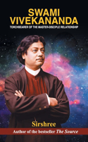 Swami Vivekananda Torchbearer of the Master-Disciple Relationship