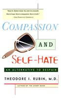 Compassion and Self Hate