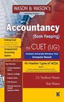 Wason & Wasonâ€™s Accountancy (Book Keeping) For NTA CUET (UG) with Summary Notes, MCQs and Test Papers, (Includes Sinking Fund And Computerized Accounting System)