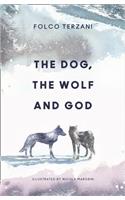 The Dog, the Wolf and God