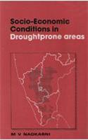 Socio-Economic Conditions in Droughtprone Areas: A Benchmark Study of Drought Districts