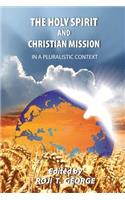 The Holy Spirit and Christian Mission in a Pluralistic Context