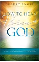 How to Hear the Voice of God