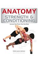 Anatomy of Strength and Conditioning