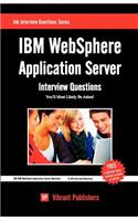 IBM WebSphere Application Server Interview Questions You'll Most Likely Be Asked