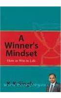 A Winner's Mindset : How To Win In Life