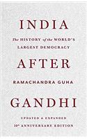 India After Gandhi: The History of the Worlds Largest Democracy