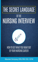 The Secret Language of the Nursing Interview