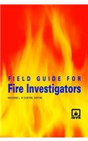 Field Guide for Fire Investigators