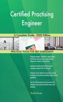 Certified Practising Engineer A Complete Guide - 2020 Edition