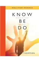 Know Be Do Bible Study Resource