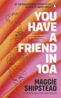 You have a friend in 10A