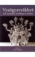 Vyangyavyakhya: The Aesthetics Of Dhvani In Theatre