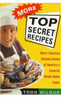 More Top Secret Recipes