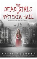 The Dead Girls of Hysteria Hall