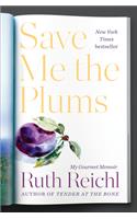 Save Me the Plums