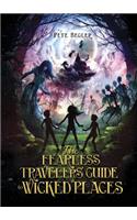 The Fearless Travelers' Guide to Wicked Places