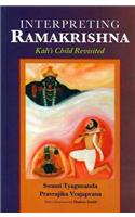 Interpreting Ramakrishna (Kali's Child Revisited )