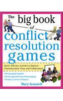 The Big Book of Conflict Resolution Games: Quick, Effective Activities to Improve Communication, Trust and Collaboration