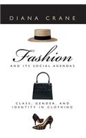 Fashion and Its Social Agendas