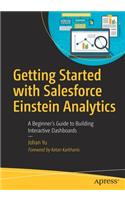 Getting Started with Salesforce Einstein Analytics