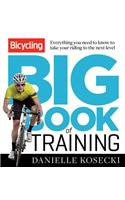 Bicycling Big Book of Training