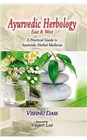 Ayurvedic Herbology East and West